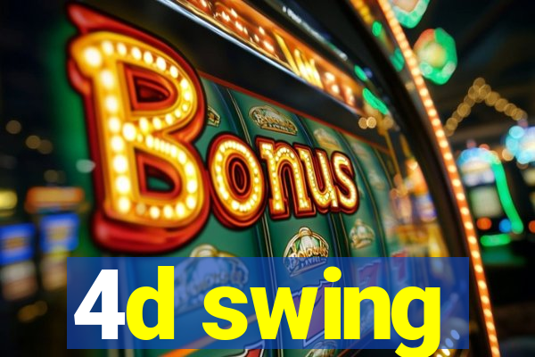 4d swing